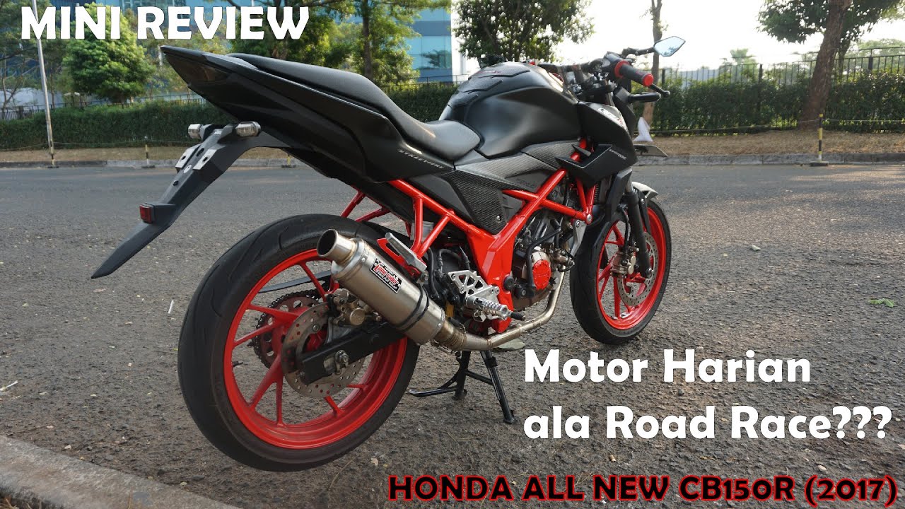 Modifikasi Ringan | Motor Harian ala ala Road Race??? | Honda CB150R (2017)