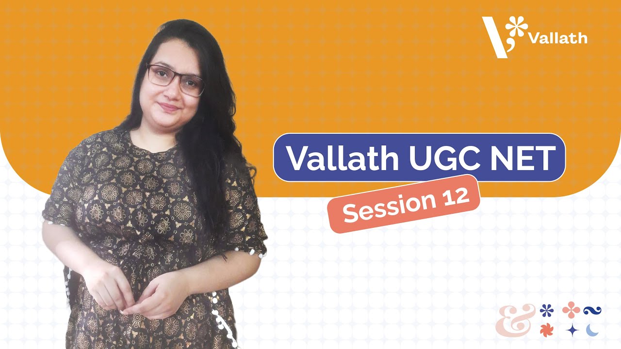 Vallath UGC NET | Сессия 12