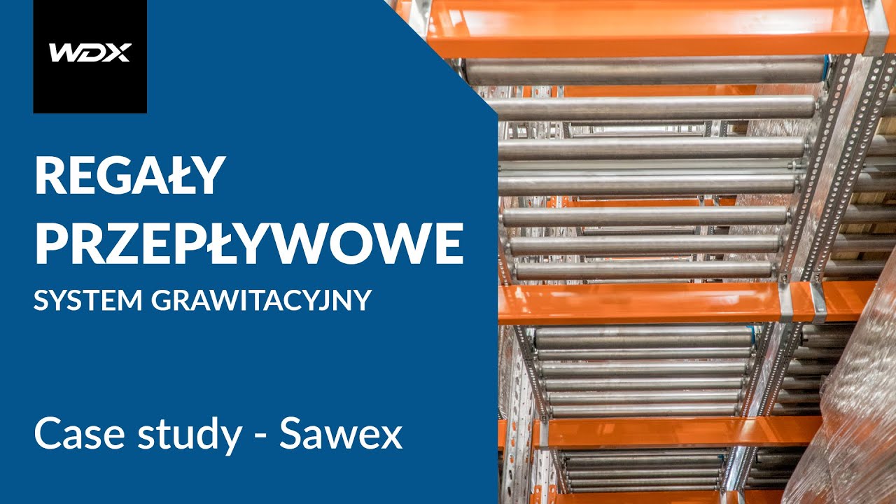 Regały przepływowe | System regałów grawitacyjnych w firmie Sawex