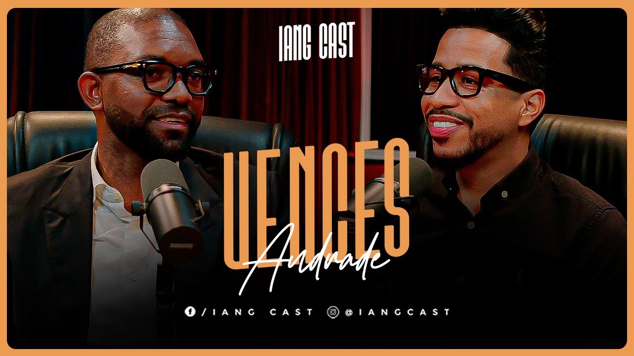 UMA CONVERSA QUE FORTALECE, CONFRONTA E CURA l VENCES ANDRADE NO IANG CAST