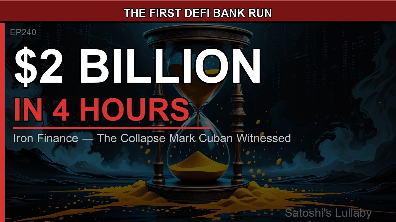 Iron Finance: The First DeFi Bank Run in History | Satoshi's Lullaby EP240