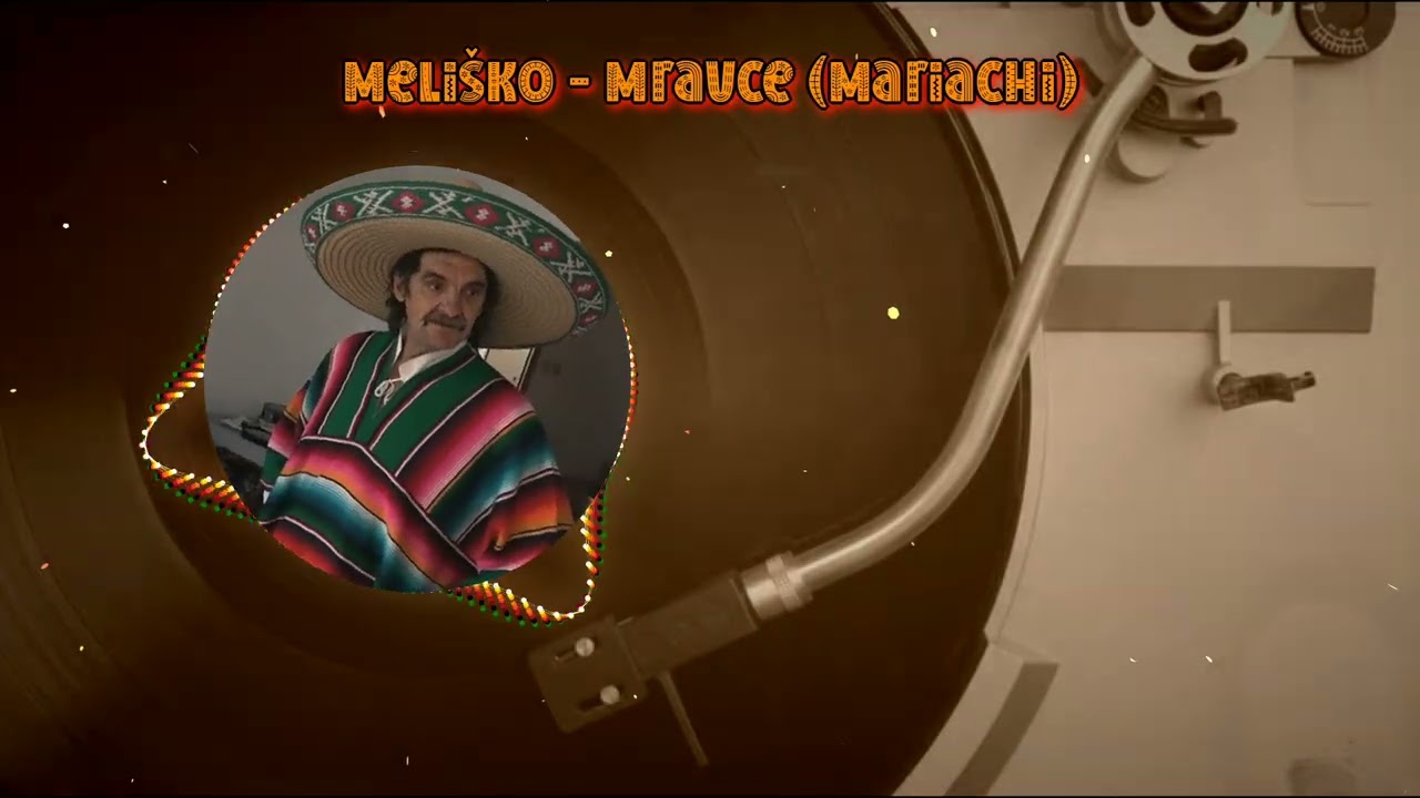 Meli&scaron;ko AI - Mravce (Mariachi)