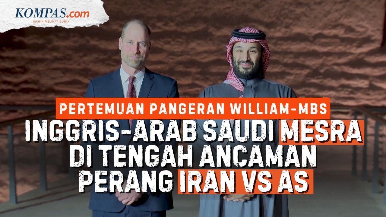 MBS-Pangeran William Bertemu, Inggris-Arab Saudi 