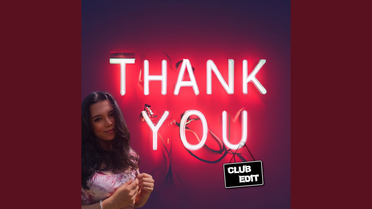 Thank You (Club Edit)
