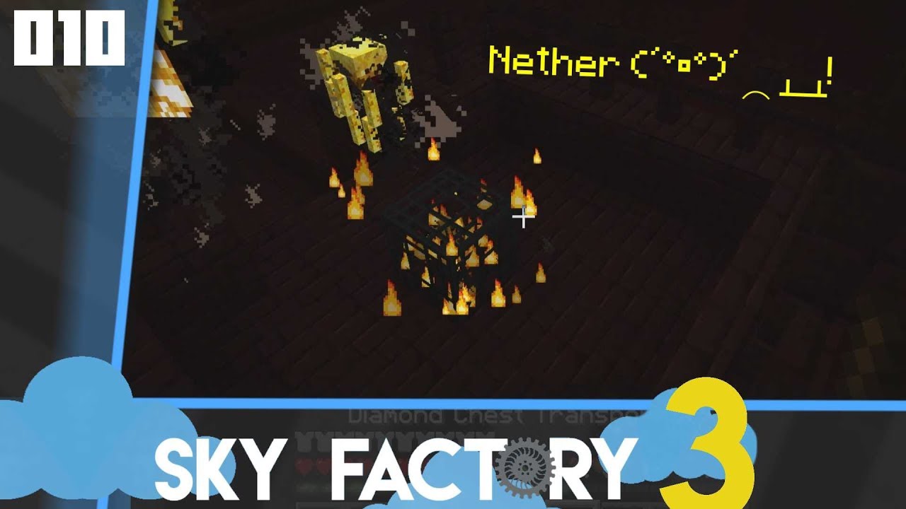 Nether (╯&deg;□&deg;）╯︵ ┻━┻ [Sky Factory] 010