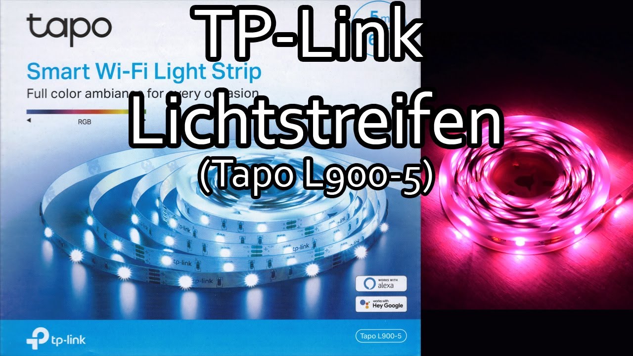 TP-Link LED-Lichtstreifen einrichten und mit der App steuern (Tapo L900-5 Smart WiFi Light Strip)