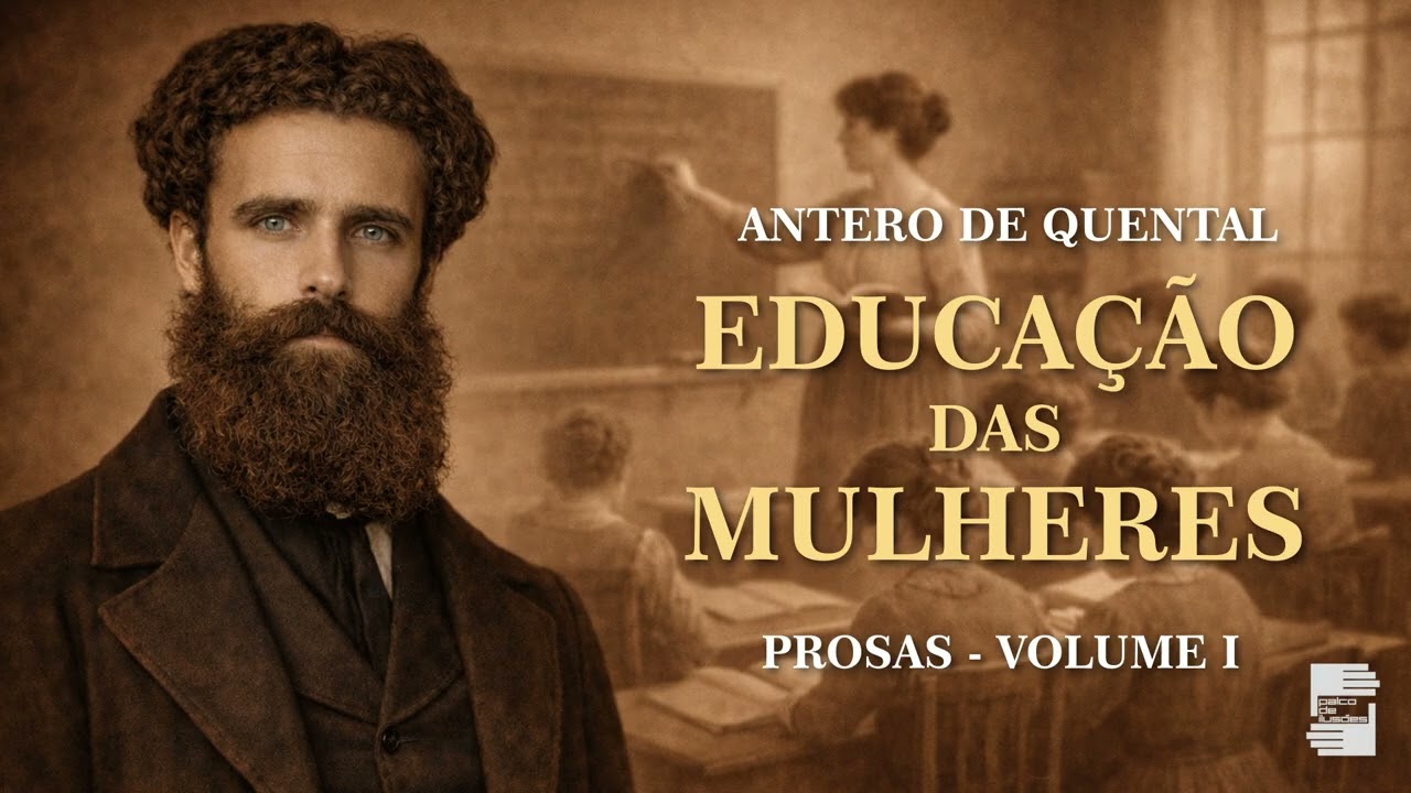 Antero de Quental - Educação das mulheres - Audiolivro