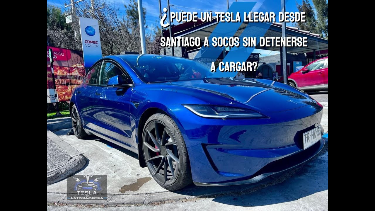 ¿PUEDE UN TESLA LLEGAR DESDE SANTIAGO A SOCOS? - TESLA EN LATINOAMERICA