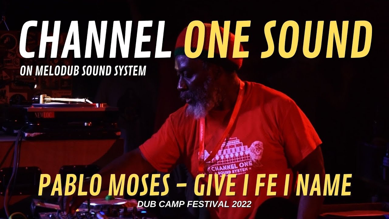 Channel One Sound playing Pablo Moses 