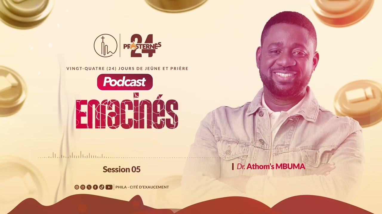 ENRACINES | S5 | DR. ATHOM'S MBUMA | Phila - Cité d’Exaucement