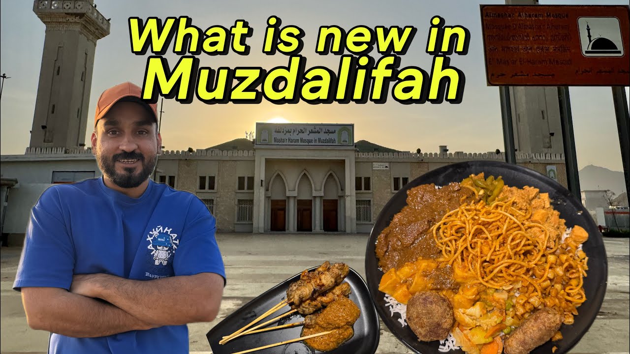 What is new in Muzdalifah and eating delicious Indonesian food in Makkah ￼