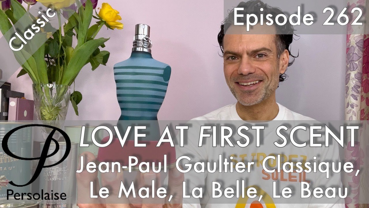 Jean-Paul Gaultier Le Male, Classique, Le Beau, La Belle Parfum review on Love At First Scent ep 262