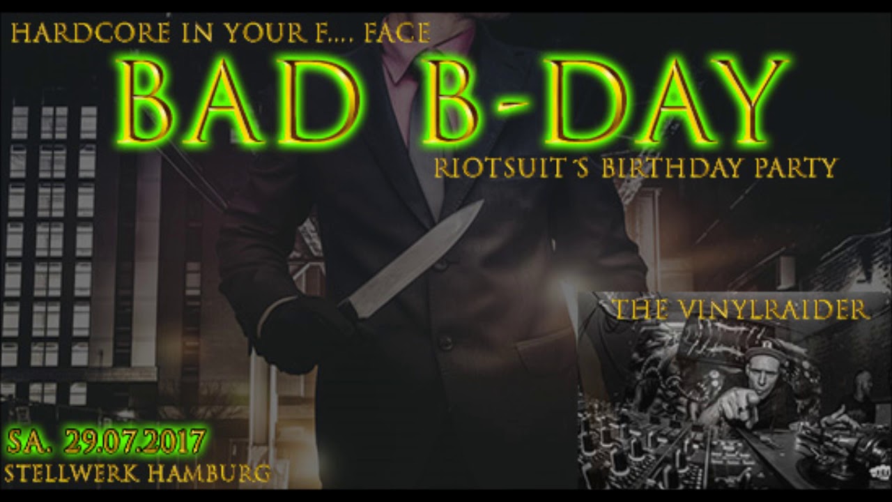 Bad B-Day - The Vinylraider Live Set 29.07.2017