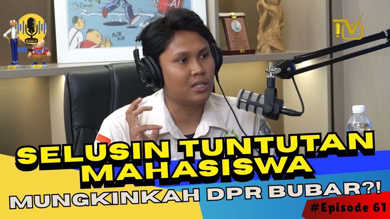 Selusin Tuntutan Mahasiswa, Mungkinkah DPR Bubar?! | Mo Tau Aja