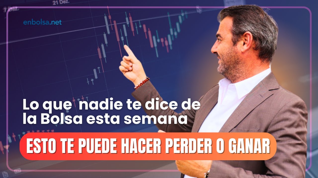 La Bolsa hoy: Esta Semana⚠️ ¿Qué Hacer con Divisas, Materias Primas y Más?