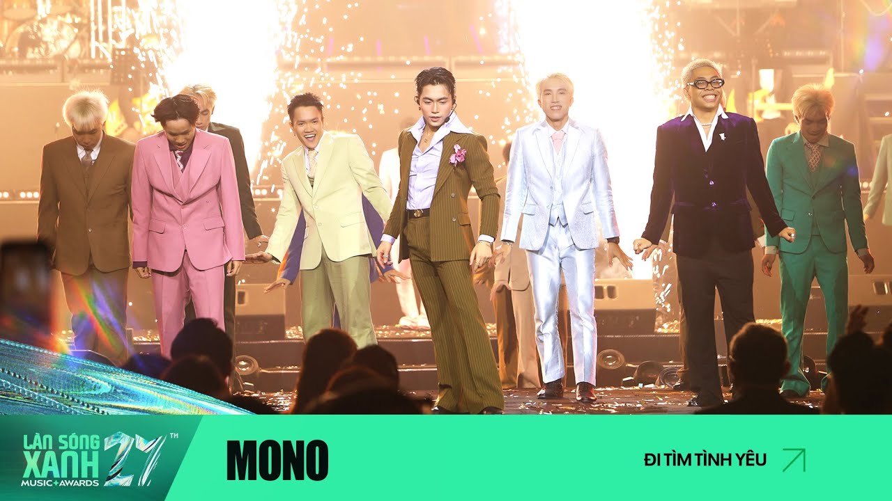 ĐI TÌM TÌNH YÊU | MONO | LÀN SÓNG XANH 2024