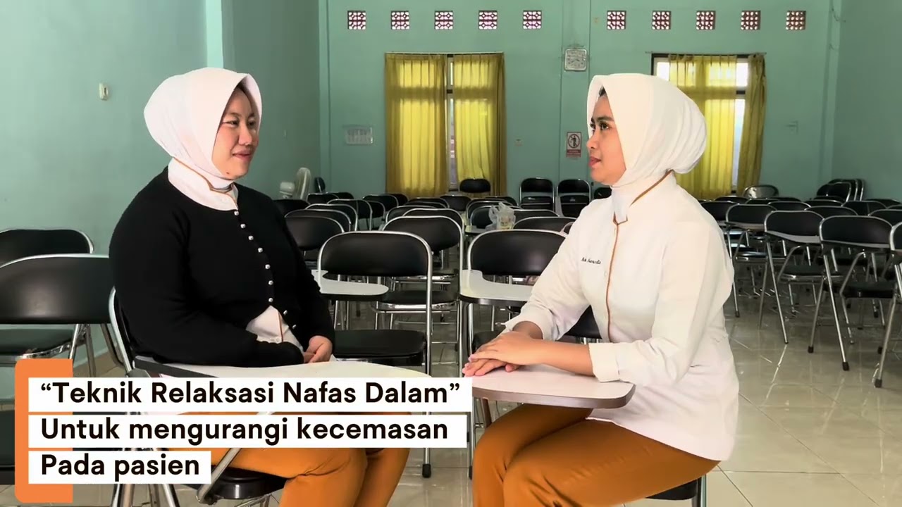 Video Demonstrasi “TEKNIK RELAKSASI NAFAS DALAM “