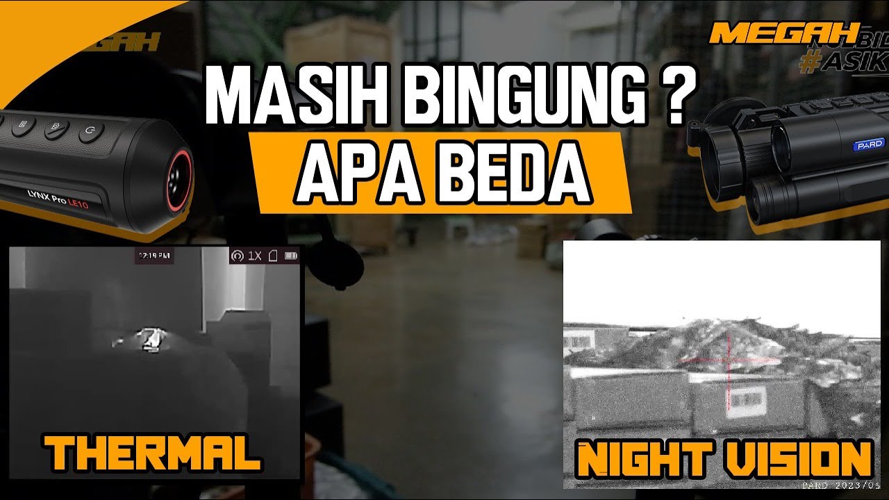 Night Vision vs Thermal | Mana Terbaik? | Full Review