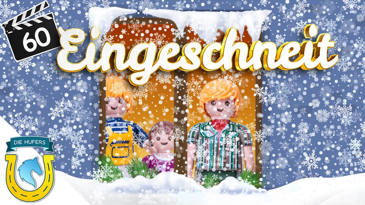 Playmobil Die Hufers - Folge 60: Eingeschneit❄❄❄ | Schnee und Eis