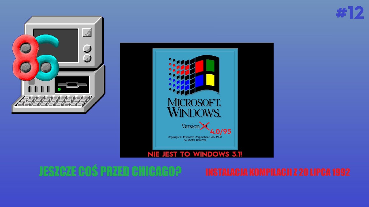 Jeszcze coś przed Chicago? Windows 95/4.0, czyli 20.07.1992 | Instalacje systemów na 86Box/PCEM #12