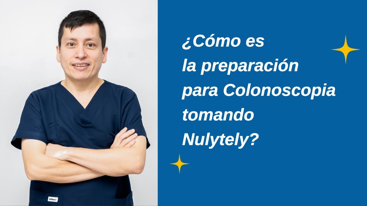 ¿Cómo es la Preparación para una Colonoscopia tomando Nulytely?