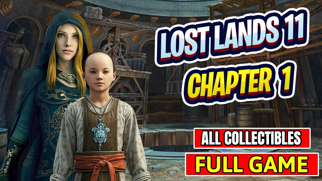 Lost Lands 11 Chapter 1 Full Game Walkthrough - All Collectibles