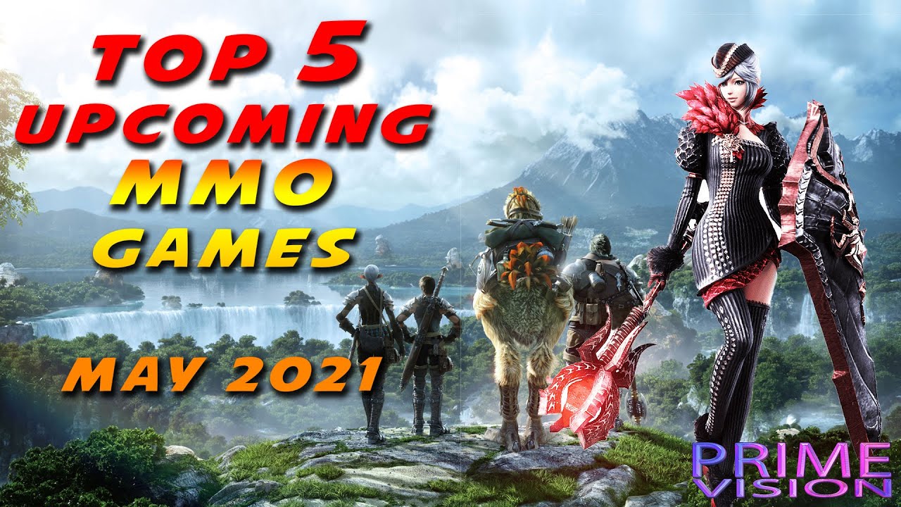 Top 5 Upcoming MMO Games for PC - May 2021