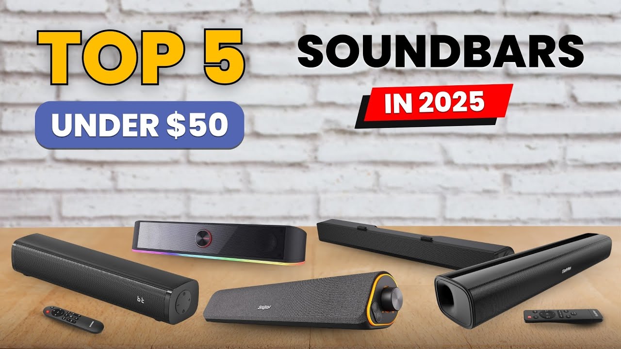 Top 5 soundbars Under 50$ in 2025