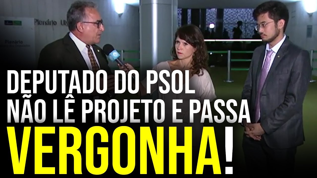 Deputado do PSOL não lê projeto e passa VERGONHA!