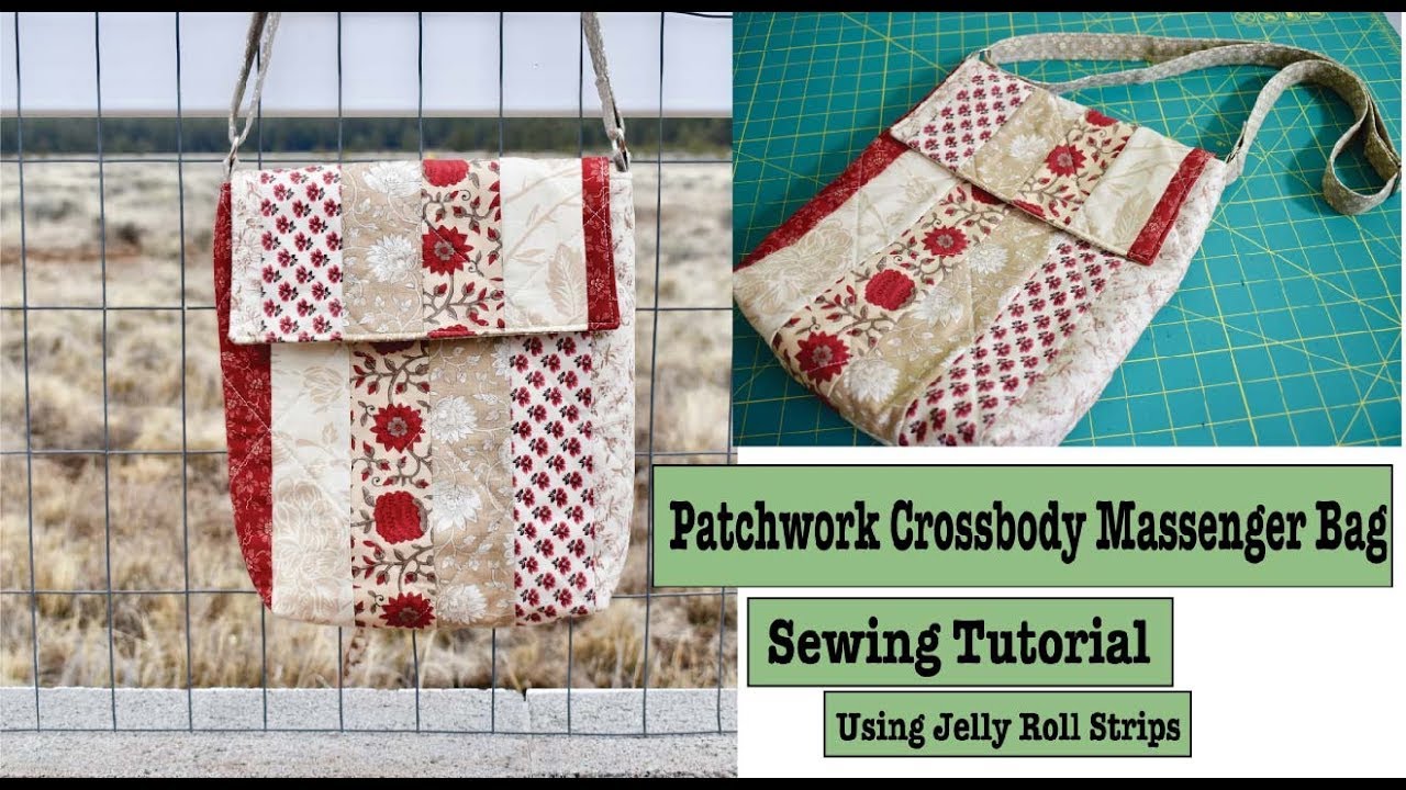 Patchwork crossbody messenger bag sewing tutorial