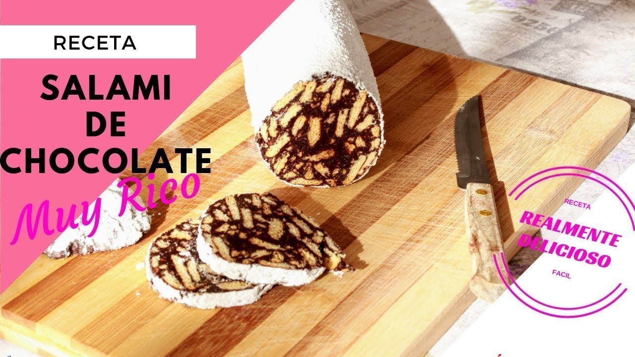 SALAMI DE CHOCOLATE | Postre super facil y rico   |  Realmente Delicioso