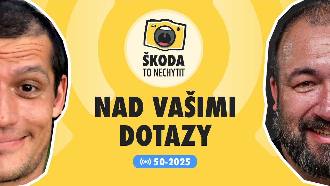 Škoda to nechytit 50-2025: Nad vašimi dotazy