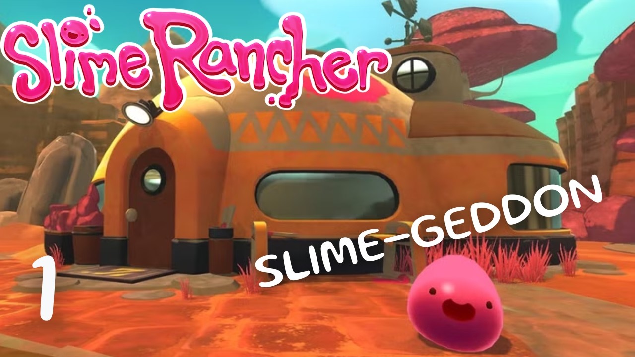 Начало работы | Slime Rancher | 1