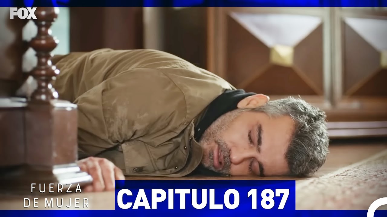 Fuerza de Mujer - Capítulo 187