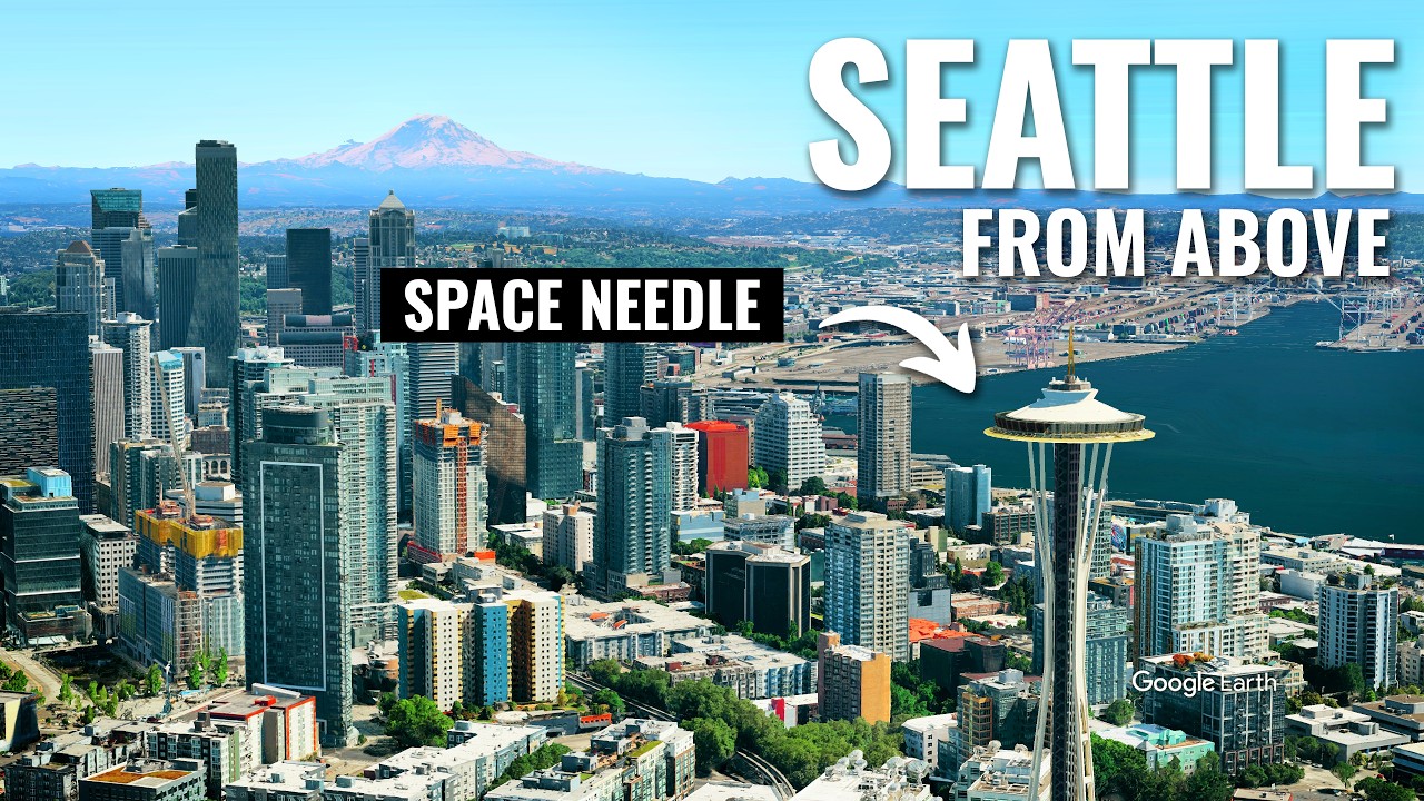 Seattle From Above | Cinematic 4K Virtual Flyover Tour