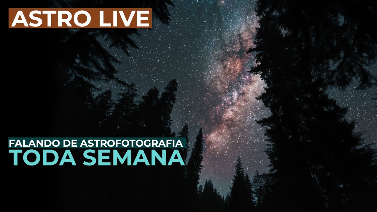 [Aula] Astrofotografia: Do celular ao Telescópio! | ASTRO LIVE #101