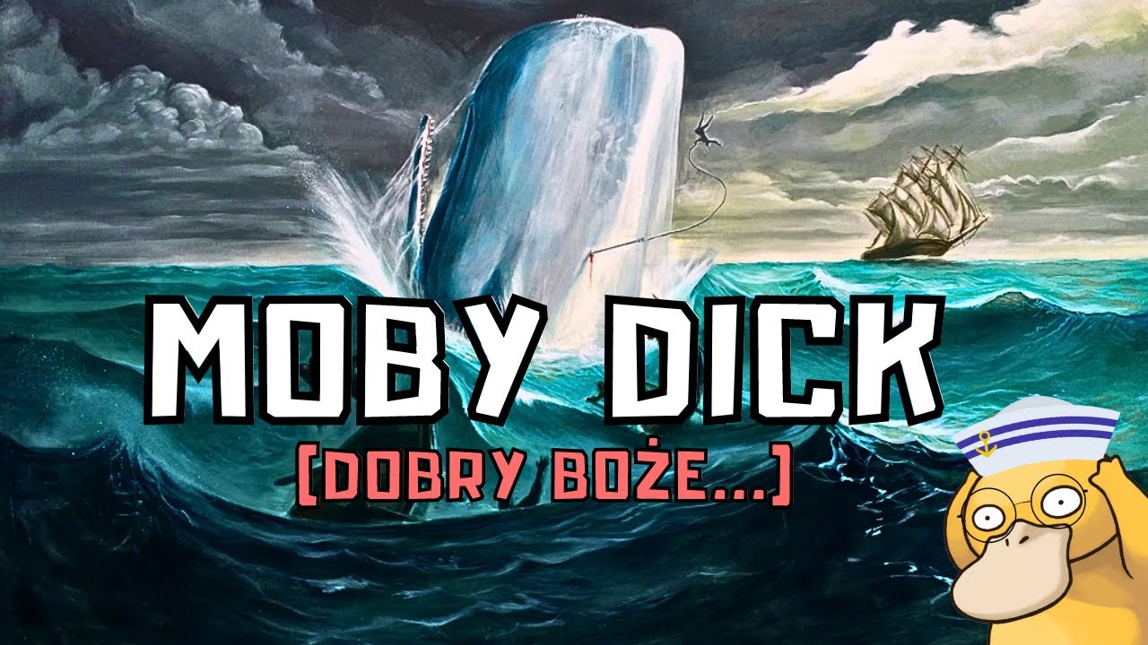 CZY MOBY DICK TO NAJLEPSZA KSIĄŻKA W HISTORII? (dobre pytanie) 🐋