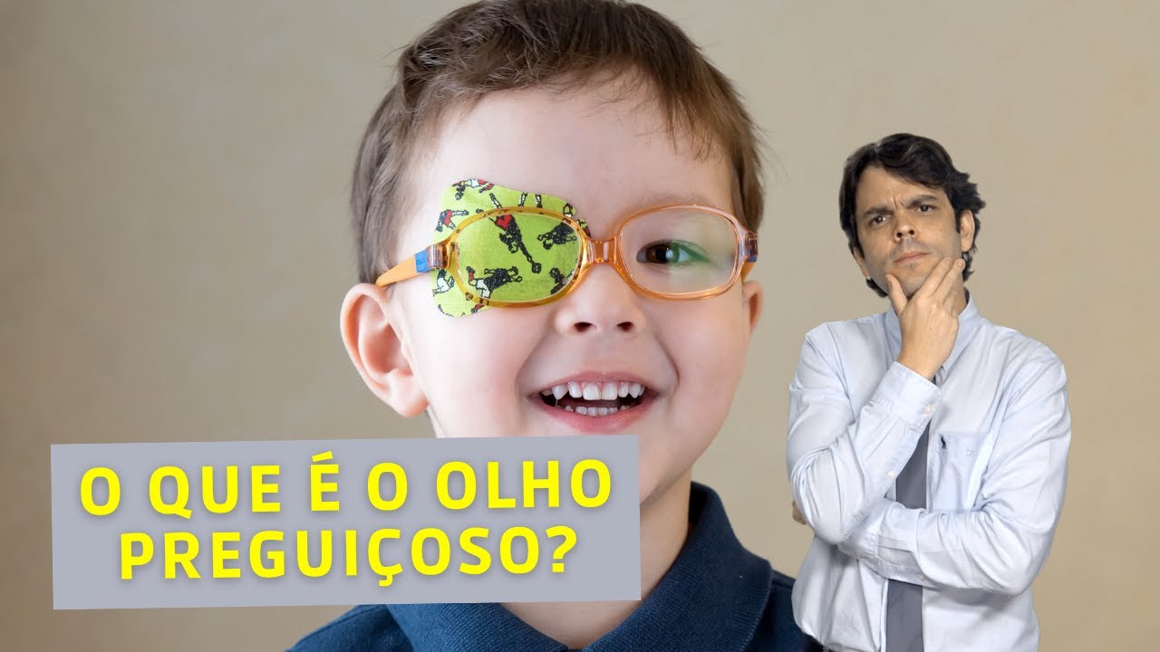 O que é o olho preguiçoso? | Dr. João Paulo Lomelino