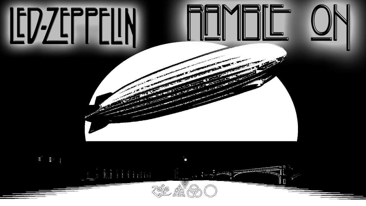 Led Zeppelin - Ramble On (1969)