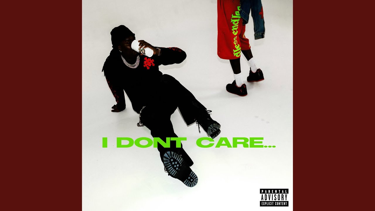 I Don't Care...