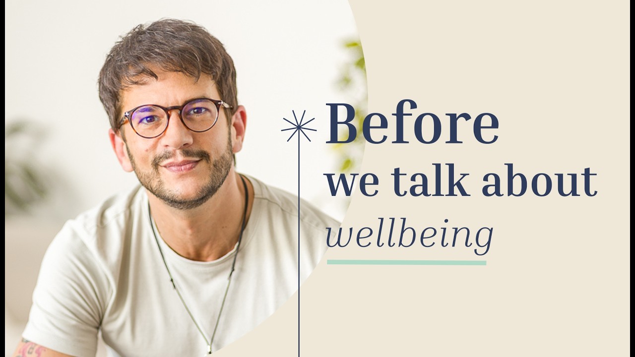 Before we talk about wellbeing