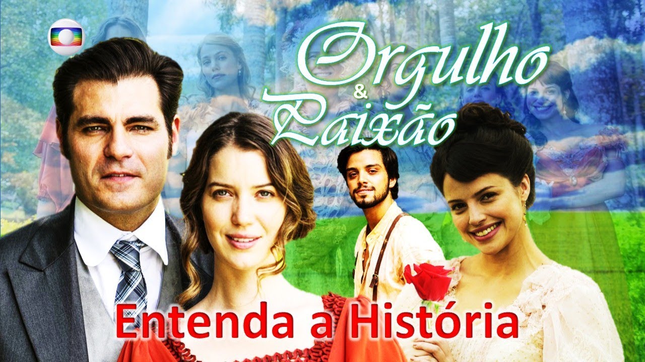 Orgulho e Paixão - Apresentação Especial da Novela