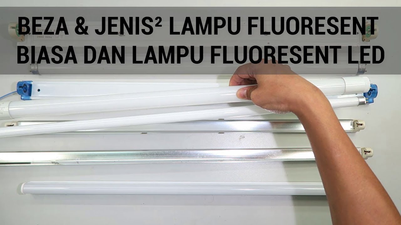 MANA 1 JIMAT? LAMPU FLUORESCENT BIASA DAN LAMPU FLUORESCENT LED | DIDIKTV