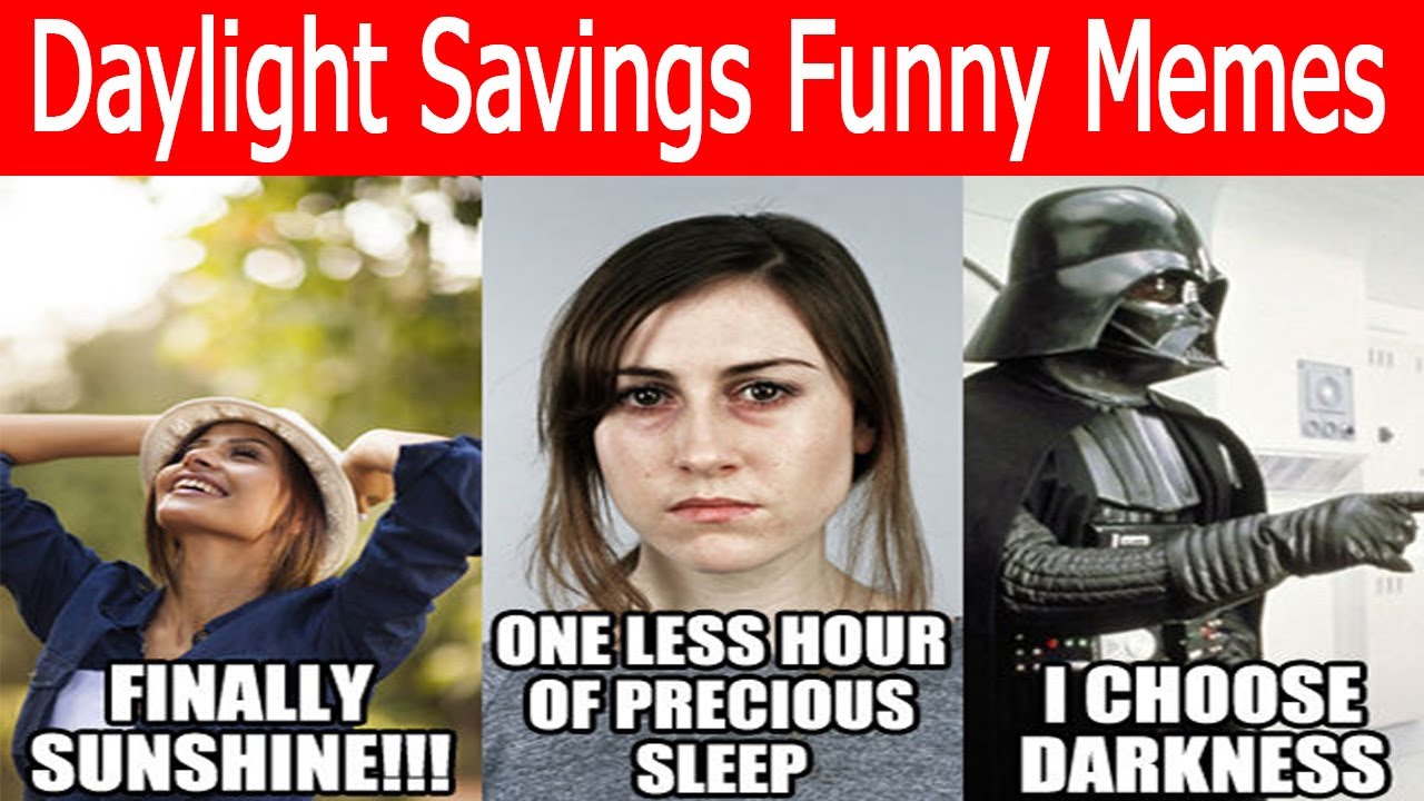 Daylight Savings Funny Memes