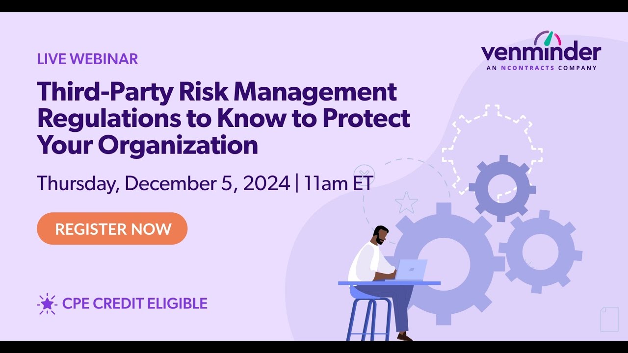 Third-Party Risk Management Regulations to Know to Protect Your Organization Webinar