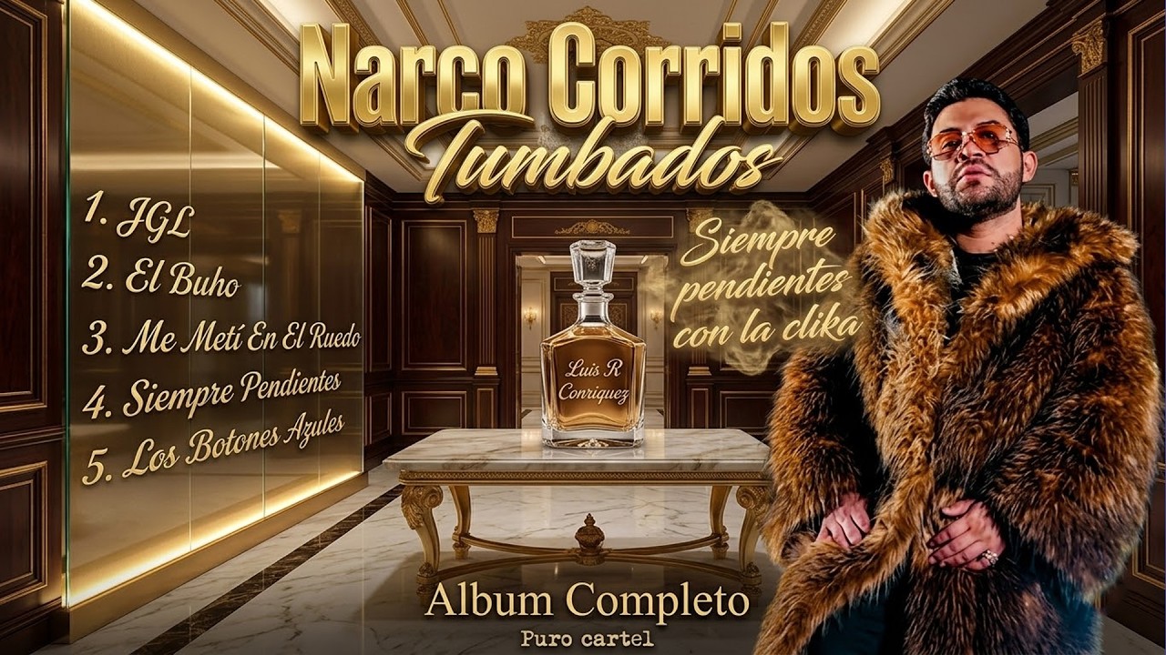 Adrenalina B&eacute;lica Pura: Luis R Conriquez Mix 2026 - Los Corridos Que Retumban Las Bocinas