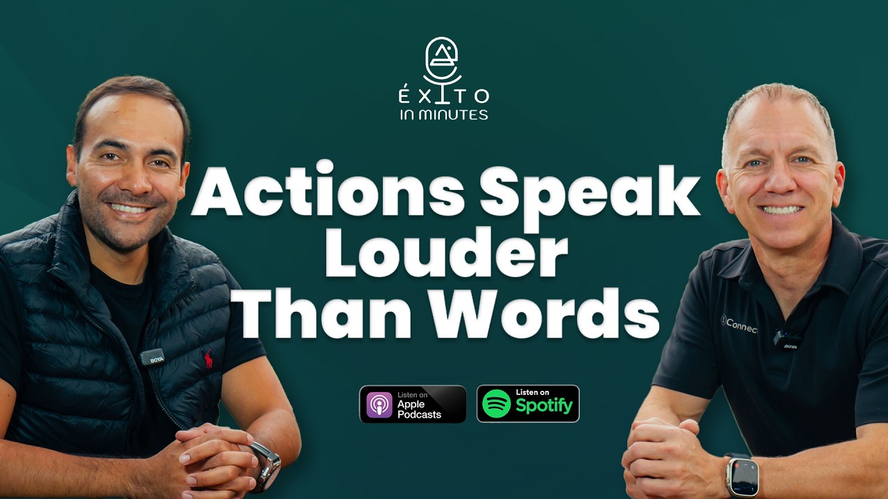 E:47 Actions Speak Louder Than Words | Core Values, Leadership & Getting Results