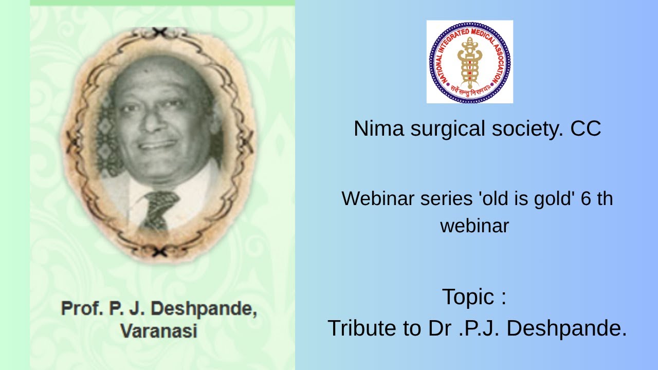 Nima surgical society -Tribute to Dr .P.J. Deshpande.