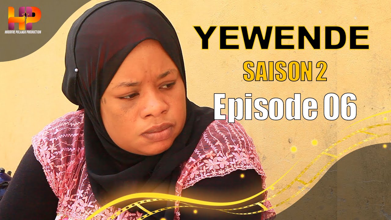 Série - Yewende - Saison 2 - EPISODE 06