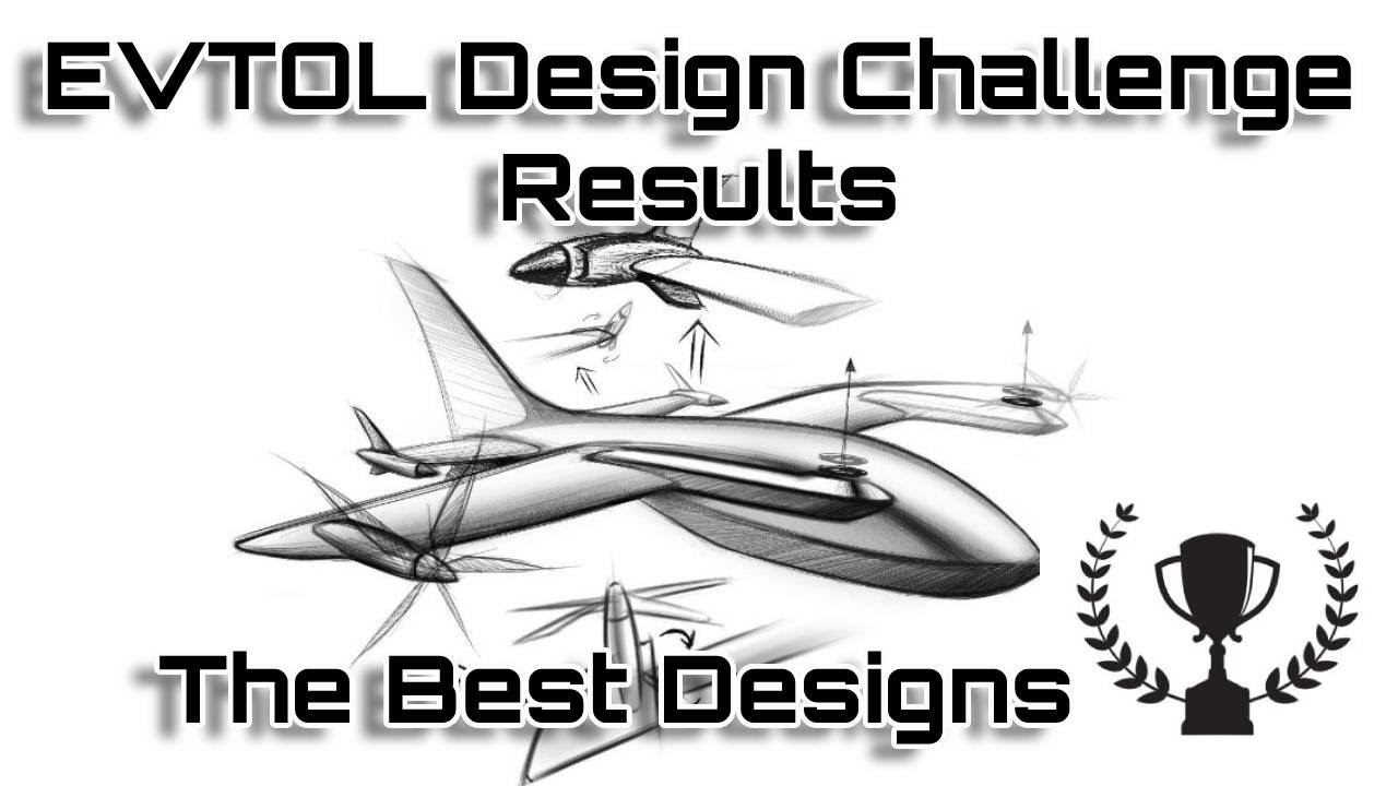EVTOL Design Challenge 22 : The Best Designs